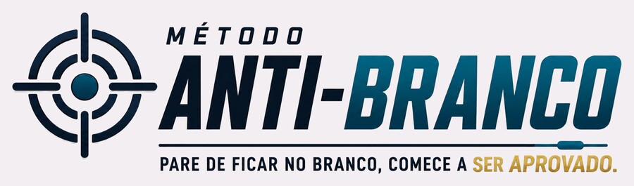 Método Anti-Branco — pare de ficar no branco, comece a ser aprovado.